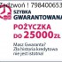 Pożyczka do 25.000 zł ;Także dla zadłużonych !