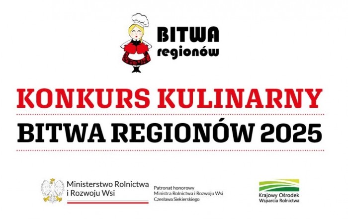 X edycja Ogólnopolskiego Konkursu Kulinarnego dla Kół Gospodyń Wiejskich i stowarzyszeń pn. „Bitwa Regionów”.