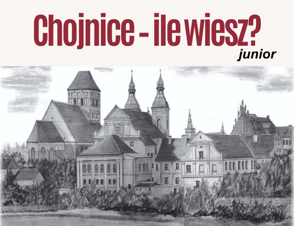 Konkurs dla uczniów 'Chojnice - ile wiesz?'