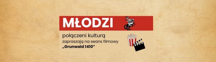 'Młodzi połączeni kulturą' zapraszają na seans filmowy 'Grunwald 1410'