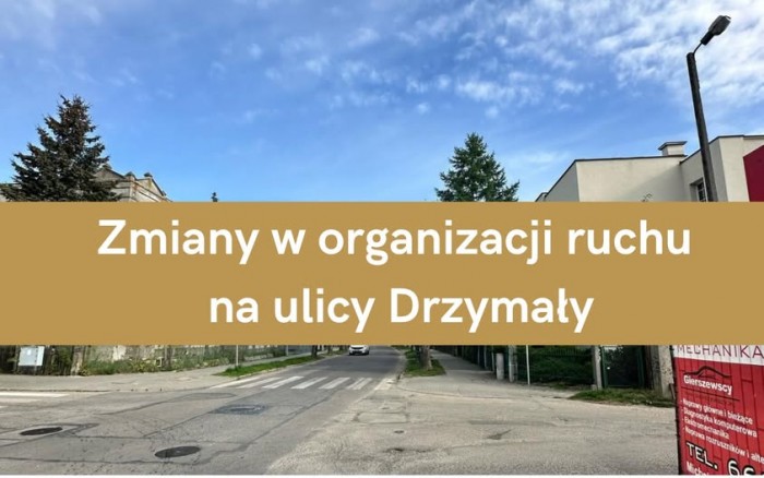 UWAGA! realizowane są utrudnienia w ruchu na ul. Drzymały