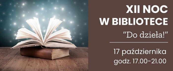XII Noc w Bibliotece pod hasłem 'Do dzieła!' już 17 października