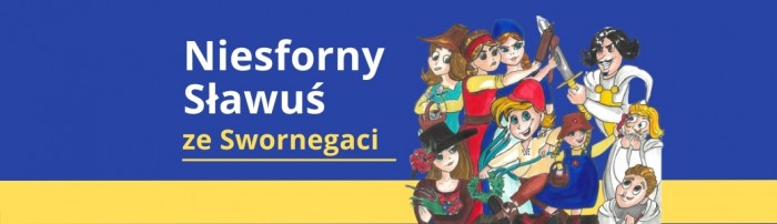 'Niesforny Sławuś ze Swornegaci' - spektakl młodych aktorów w WDK