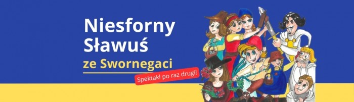 'Niesforny Sławuś ze Swornegaci' ponownie na scenie w Konarzynach!