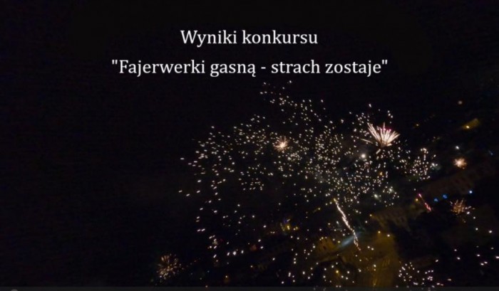Wyniki konkursu 'Fajerwerki gasną - strach zostaje'