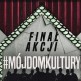 Finał akcji #MójDomKultury - odsłona druga 