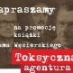 Promocja trzeciego tomu książki 'Toksyczna Agentura' w Konarzynach