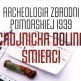 Wystawa 'Archeologia Zbrodni Pomorskiej 1939 - Chojnicka Dolina Śmierci'
