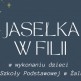 Jasełka w Filii nr 6