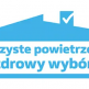 Ważny komunikat w sprawie nieuczciwych ofert kierowanych do Wnioskodawców programu 'Czyste Powietrze'