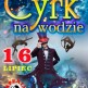 IMPERIAL SHOW zaprasza na cyrk na wodzie