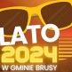 Lato 2024 w Gminie Brusy