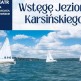 XXIV Regaty Żeglarskie o Błękitną Wstęgę Jeziora Karsińskiego