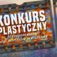 XX Konkurs Plastyczny 'Niezapomniany styl mistrzów malarstwa'