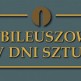 Jubileuszowe XV Dni Sztuki w Chojnicach