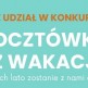 Weź udział w konkursie i wyślij do nas pocztówkę