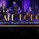 Koncert 'Cafe Bodo'