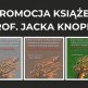 Promocja książek prof. Jacka Knopka o Dolinie Śmierci