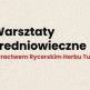 Warsztaty średniowieczne w Swornegaciach