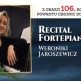 Recital fortepianowy Weroniki Jaroszewicz