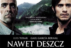Filmobranie rozpocznie hiszpański film 'Nawet deszcz'.